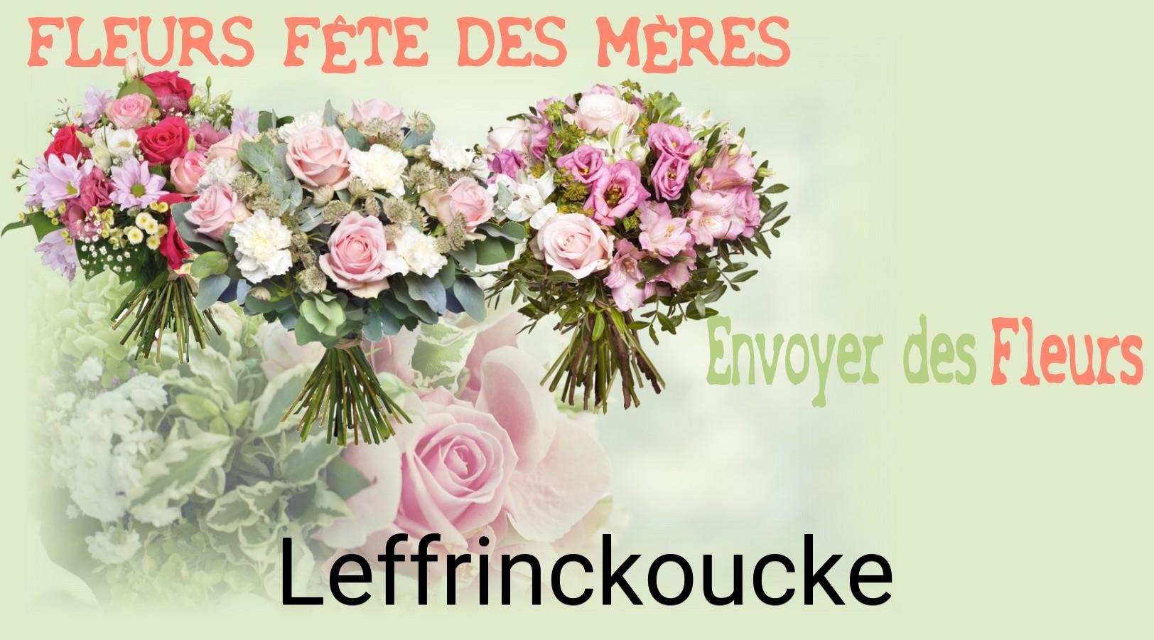 Bouquet de Fête des Mères livré à Leffrinckoucke